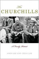 The Churchills: A Family Portrait book written by John Lee