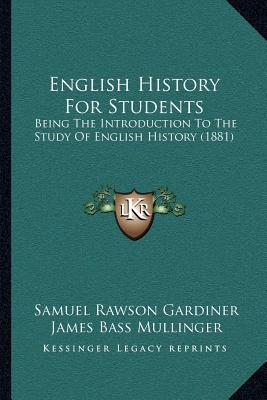 English History for Students: Being the Introduction to the Study of English History magazine reviews