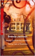 Strictly Confidential Attraction / Taking Care of Business book written by Brenda Jackson