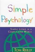 Simple Psychology Simple Living in a Complicated World magazine reviews