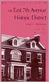 East 7th Avenue Historic District book written by Nancy L. Widmann