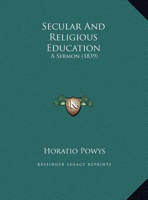 Secular and Religious Education: A Sermon magazine reviews