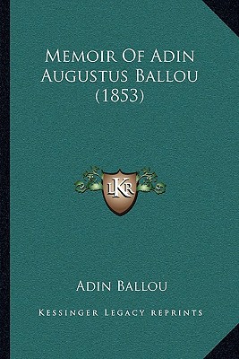 Memoir of Adin Augustus Ballou magazine reviews