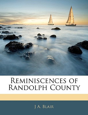 Reminiscences of Randolph County magazine reviews