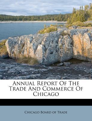 Annual Report of the Trade and Commerce of Chicago magazine reviews