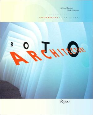 Roto Architecture: Still Points book written by Michael Rotondi