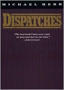 Dispatches book written by Michael Herr