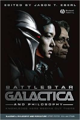 Battlestar Galactica and Philosophy book written by Jason T. Eberl