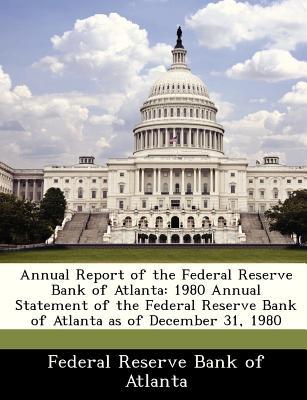 Annual Report of the Federal Reserve Bank of Atlanta magazine reviews