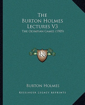 The Burton Holmes Lectures V3 magazine reviews
