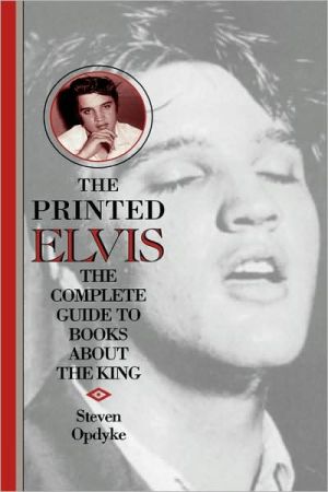 Printed Elvis, Vol. 75 book written by Steven Opdyke