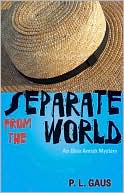 Separate from the World (Ohio Amish Mystery Series #6) book written by P. L. Gaus