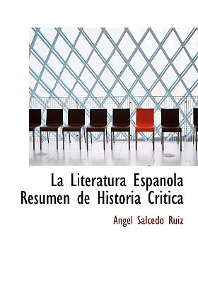 La Literatura Espanola Resumen de Historia Critica magazine reviews
