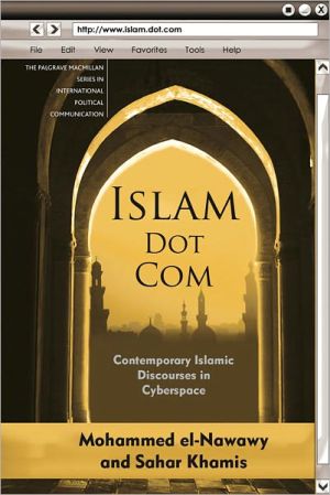 Islam Dot Com: Contemporary Islamic Discourses in Cyberspace magazine reviews