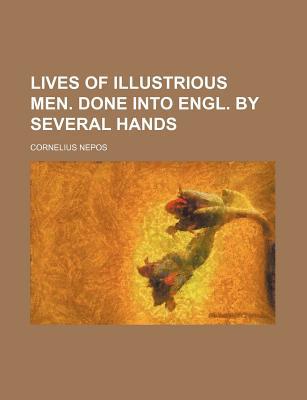 Lives of Illustrious Men. Done Into Engl. by Several Hands magazine reviews