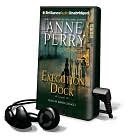 Execution Dock (William Monk Series #16) book written by Anne Perry