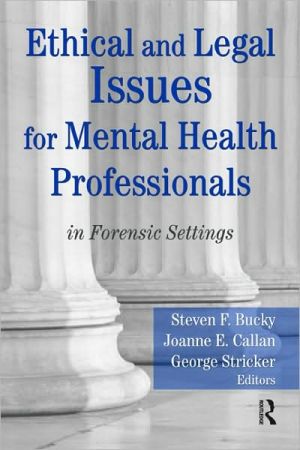 Ethical and Legal Issues for Mental Health Professionals in Forensic Settings magazine reviews