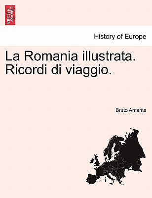 La Romania Illustrata. Ricordi Di Viaggio. magazine reviews