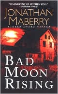 Bad Moon Rising book written by Jonathan Maberry