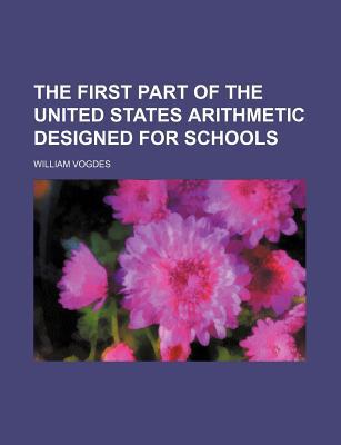 The First Part of the United States Arithmetic Designed for Schools magazine reviews