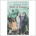 Birds of Passage book written by Robert Sole