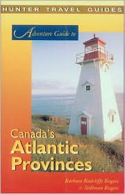 Adventure Guide to Canada's Atlantic Provinces book written by B. Radcliffe-Rogers
