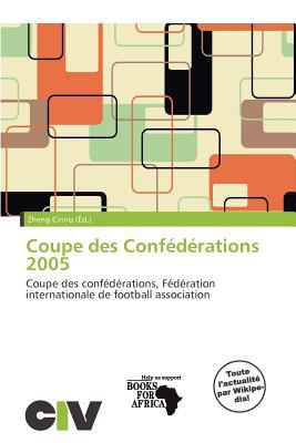 Coupe Des Conf D Rations 2005 magazine reviews