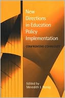 New Directions in Education Policy Implementation: Confronting Complexity book written by Meredith I. Honig