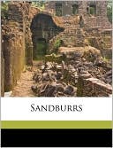 Sandburrs book written by Alfred Henry Lewis