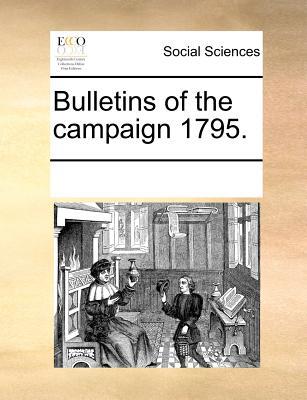 Bulletins of the Campaign 1795. magazine reviews
