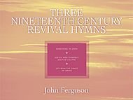 Three Nineteenth Century Revival Hymns magazine reviews