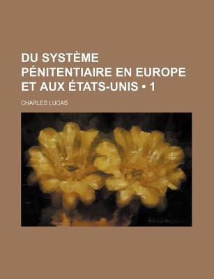 Du Syst Me P Nitentiaire En Europe Et Aux Tats-Unis magazine reviews