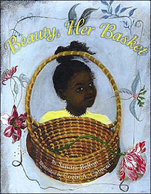 Beauty, Her Basket book written by Sandra Belton