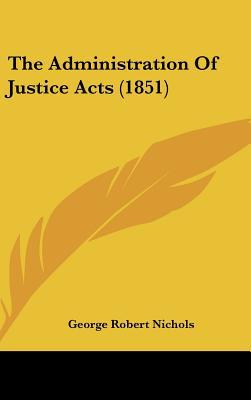 The Administration of Justice Acts (1851) magazine reviews