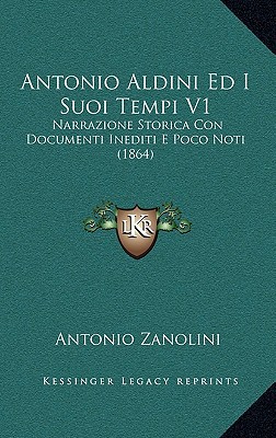 Antonio Aldini Ed I Suoi Tempi V1 magazine reviews