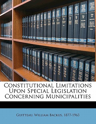 Constitutional Limitations Upon Special Legislation Concerning Municipalities magazine reviews
