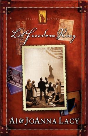 Let Freedom Ring book written by Al Lacy