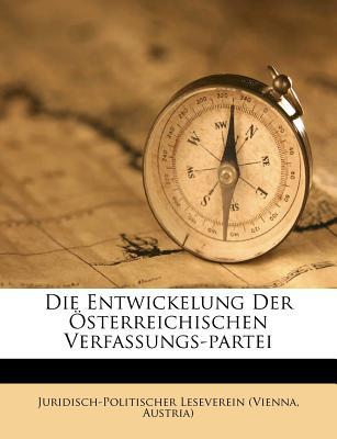 Die Entwickelung Der Sterreichischen Verfassungs-Partei magazine reviews