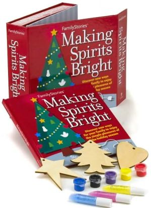 FamilyStories: Making Spirits Bright book written by Susan Magsamen
