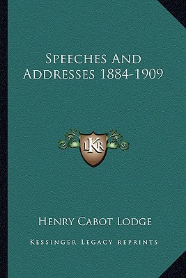 Speeches and Addresses 1884-1909 magazine reviews