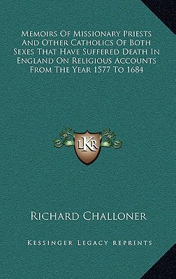 Memoirs of Missionary Priests & Other Catholics of Both Sexes That Have Suffered Death in England on magazine reviews
