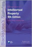 Blackstone's Statutes on Intellectual Property book written by Andrew Christie