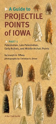A Guide to Projectile Points of Iowa, Part 1 magazine reviews