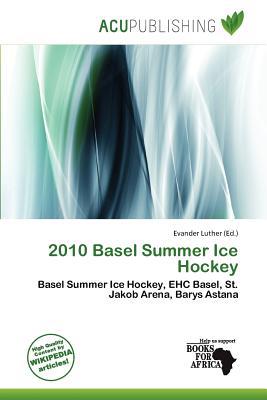 2010 Basel Summer Ice Hockey magazine reviews