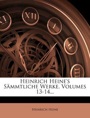 Heinrich Heine's S Mmtliche Werke, Volumes 13-14... magazine reviews