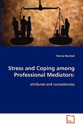 Stress and Coping Among Professional Mediators magazine reviews
