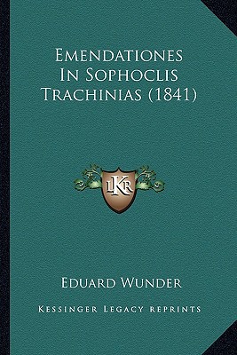 Emendationes in Sophoclis Trachinias magazine reviews