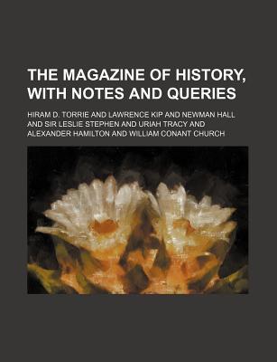 The Magazine of History, with Notes and Queries Volume 37-40 magazine reviews