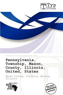 Pennsylvania, Township, Mason, County, Illinois, United, States magazine reviews