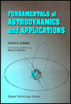 Fundamentals of Astrodynamics and Applications book written by David A. Vallado, Wiley J. Larson